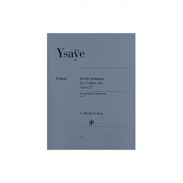 Eugene Ysaye: Six Sonatas For Violin Solo Op.27