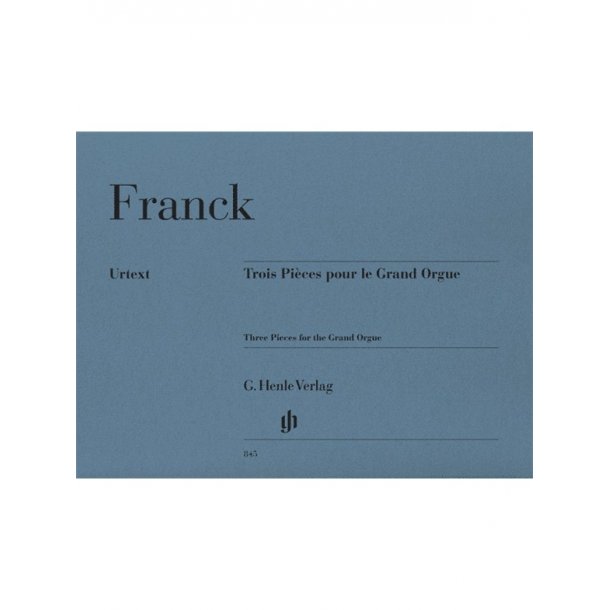 Cesar Franck: Three Pieces for the Grand Organ