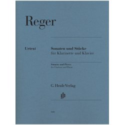 Max Reger: Sonatas And Pieces For Clarinet And Piano (Urtext)
