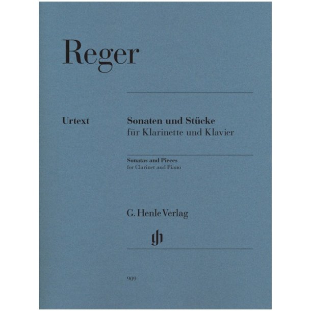 Max Reger: Sonatas And Pieces For Clarinet And Piano (Urtext)