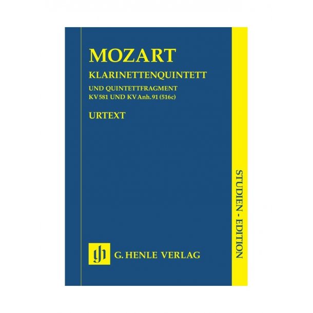 Wolfgang Amadeus Mozart: Clarinet Quintet In A Major K.581 And Fragment K.Anh.91 (516c)