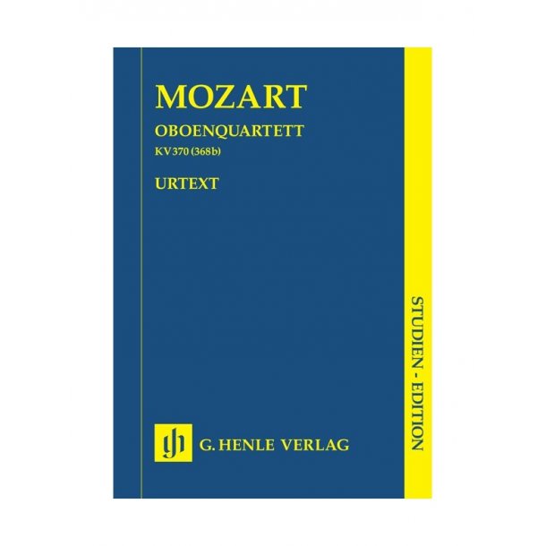 W.A. Mozart: Oboe Quartet in F K.370 / 368b (Henle Urtext Edition)