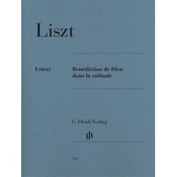 Franz Liszt: B&eacute;n&eacute;diction De Dieu Dans La Solitude