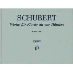 Franz Schubert: Works for Piano four-hands, Volume III