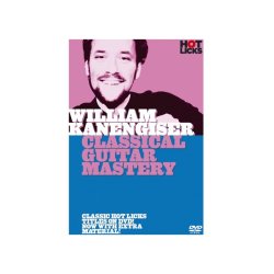 Hot Licks: William Kanengiser - Classical Guitar Mastery