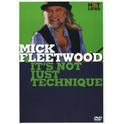 Mick Fleetwood: It's Not Just Technique