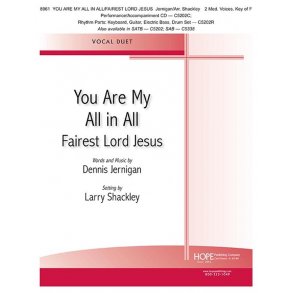 You Are My All In All/Fairest Lord Jesus