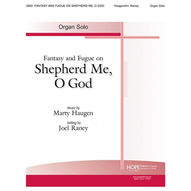 Fantasy and Fugue on Shepherd Me, o God