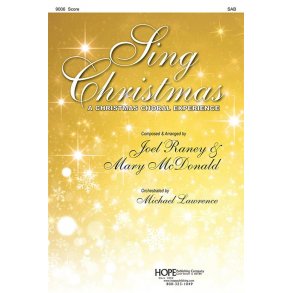 Sing Christmas: A Christmas Choral Experience