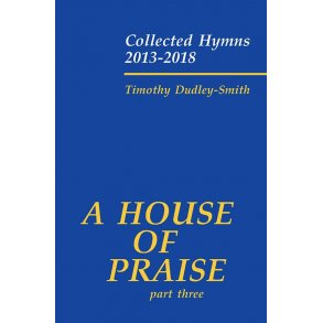 A House of Praise Part Three