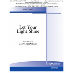 Let Your Light Shine : Vocal Duet, key of E-Flat