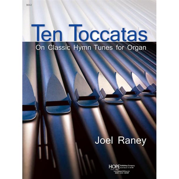 10 Toccatas On Classic Hymn Tunes for Organ