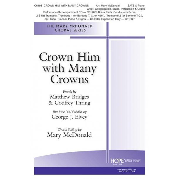Crown Him with Many Crowns : Revelation 19:12, Revelation 19-16, Revelation 5:11-12, Romans 6:9-10, John 20:20, Isaiah 6:2