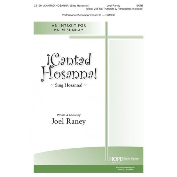Joel Raney: &iexcl;Cantad Hosanna! (Sing Hosanna) (SATB)