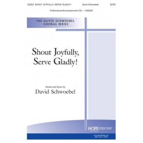 Shout Joyfully, Serve Gladly! : Psalm 100