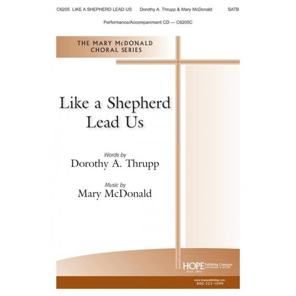 Mary McDonald: Like A Shepherd Lead Us (SATB)