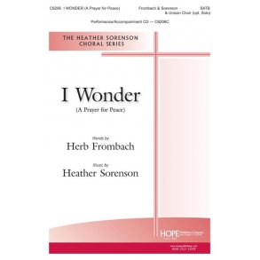 I Wonder (A Prayer for Peace) : Matthew 5:9, Matthew 5:14-16, Matthew 38-48, Matthew 6:9-15, Luke 6:27-31, John 14:27, Roman 12:9-21