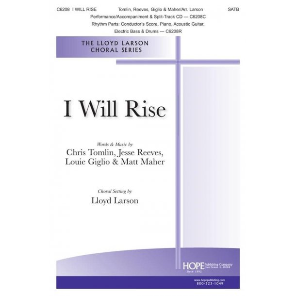 Chris Tomlin: I Will Rise (Arr. Larson) (SATB)