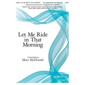 Let Me Ride In That Morning