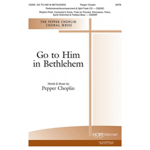 Go To Him In Bethlehem : Luke 2