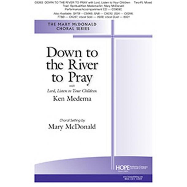 Down to the River to Pray : w/ Lord, Listen to Your Children