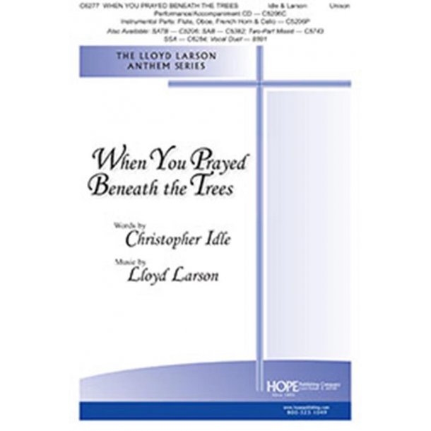 When You Prayed Beneath the Trees