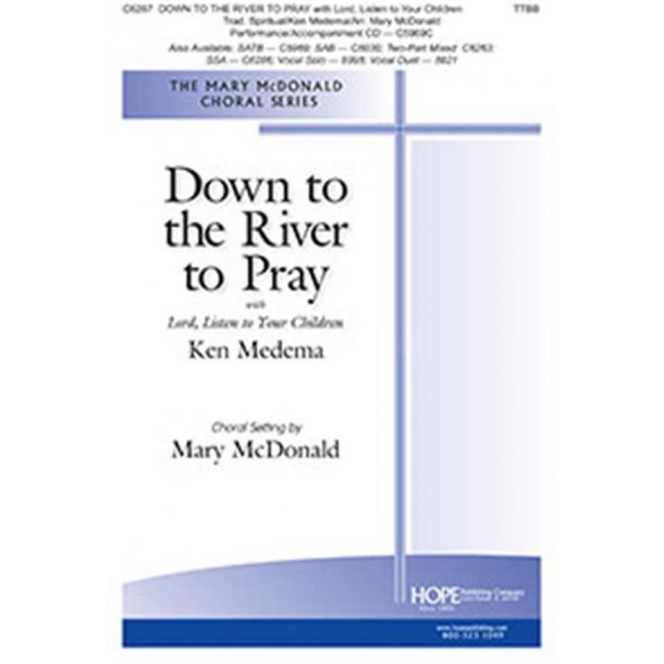 Down to the River to Pray : w/ Lord, Listen to Your Children