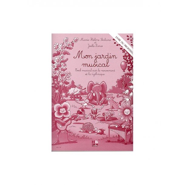 Marie-Hlne Siciliano : Mon Jardin Musical - Livre Du Professeur