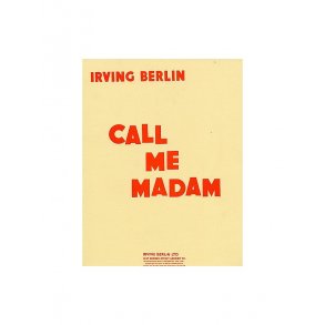 Irving Berlin: Call Me Madam (Vocal Score)