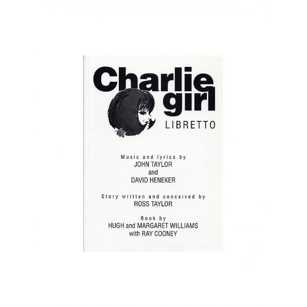 Charlie Girl: Libretto