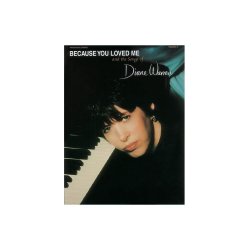 Because You Loved Me And The Songs Of Diane Warren