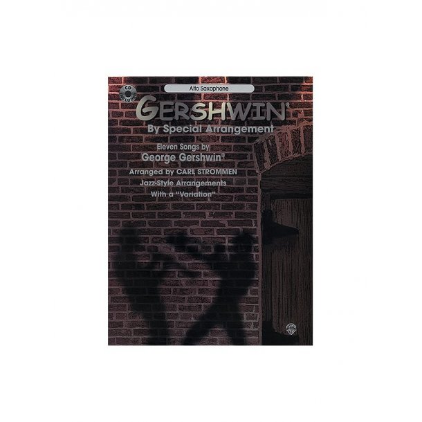 George Gershwin: By Special Arrangement- Alto Saxophone (Book/CD)