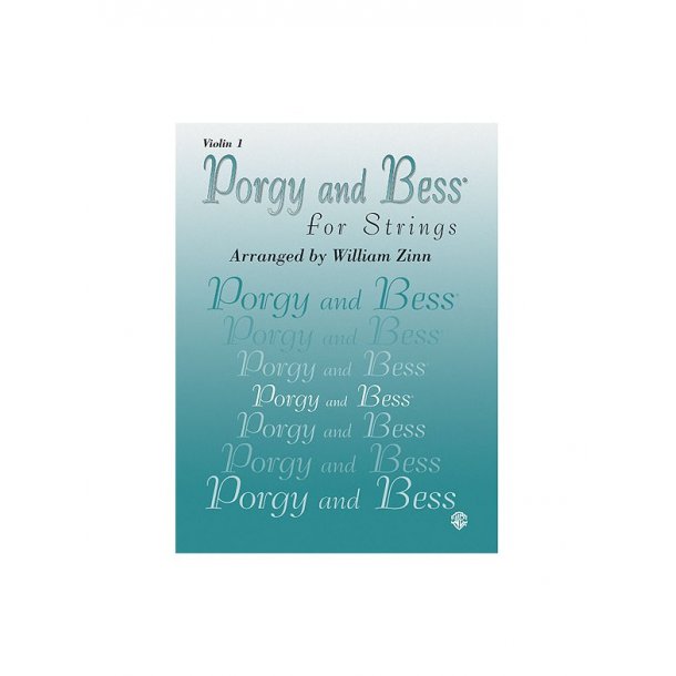 Porgy &amp; Bess For Strings: Violin 1