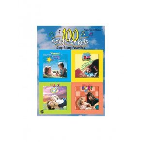 100 Songs For Kids Sing-Along Favorites.