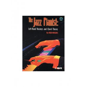 The Jazz Pianist: Left-Hand Voicings And Chord Theory
