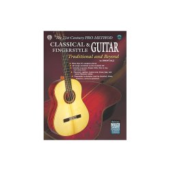 Classical And Fingerstyle Guitar: Traditional And Beyond