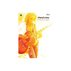 Sheryl Crow: C'mon C'mon