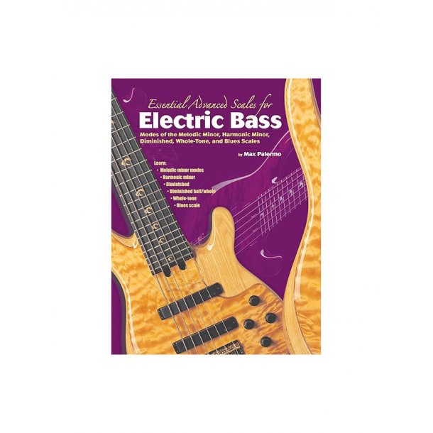 Essential Advanced Scales For Electric Bass