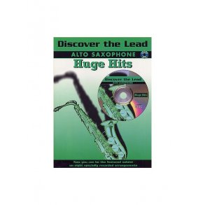 Discover The Lead: Alto Saxophone Huge Hits