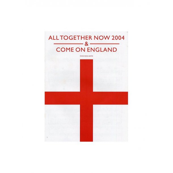 All Together Now 2004 And Come On England