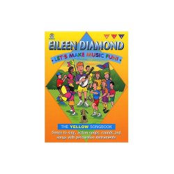 Eileen Diamond: Let's Make Music Fun! The Yellow Songbook (Book/CD)