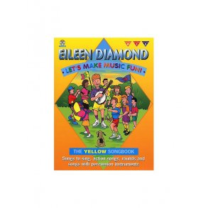 Eileen Diamond: Let's Make Music Fun! The Yellow Songbook (Book/CD)