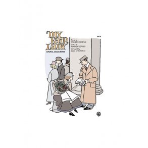 Frederick Loewe: My Fair Lady - Choral Selections (SATB)