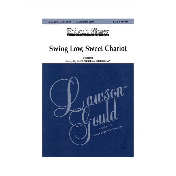 Swing Low, Sweet Chariot