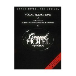 Robert Wright/George Forrest: Grand Hotel - Vocal Selections