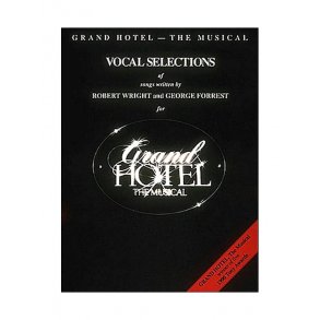 Robert Wright/George Forrest: Grand Hotel - Vocal Selections