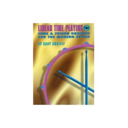 Linear Time Playing: Funk &amp; Fusion Grooves For The Modern Styles: Drums: Book/CD