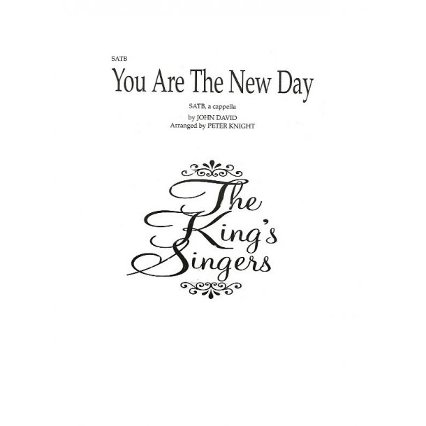 John David: You Are The New Day (SATB)
