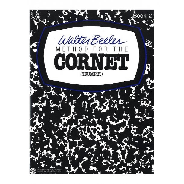 Walter Beeler: Method For The Cornet (Trumpet) - Book Two