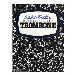Walter Beeler: Method For The Trombone - Book 2